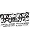 Barking Heads & Meowing Heads
